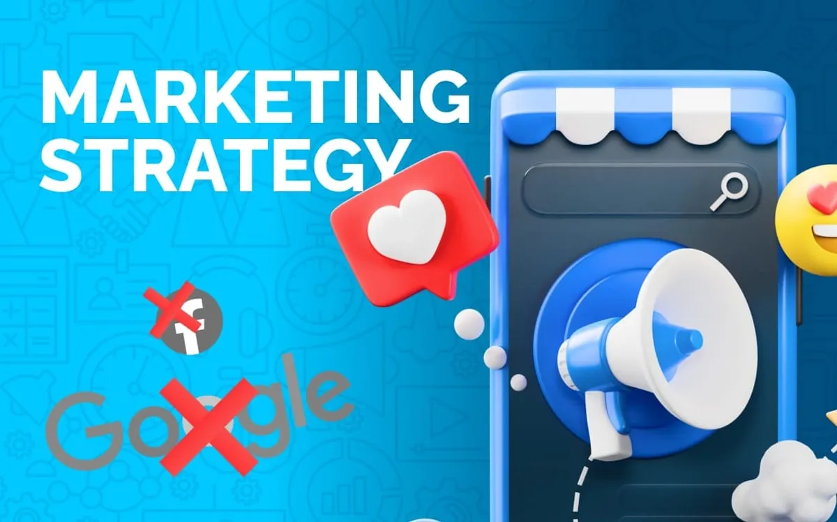 Cover graphic reading 'Marketing Strategy' beside a phone storefront and a megaphone, with the Facebook and Google logos crossed out in red.