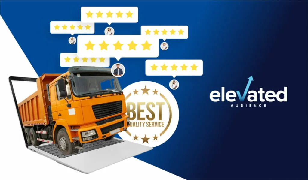 Illustration of a junk removal truck surrounded by five-star review bubbles beside the Elevated Audience logo.